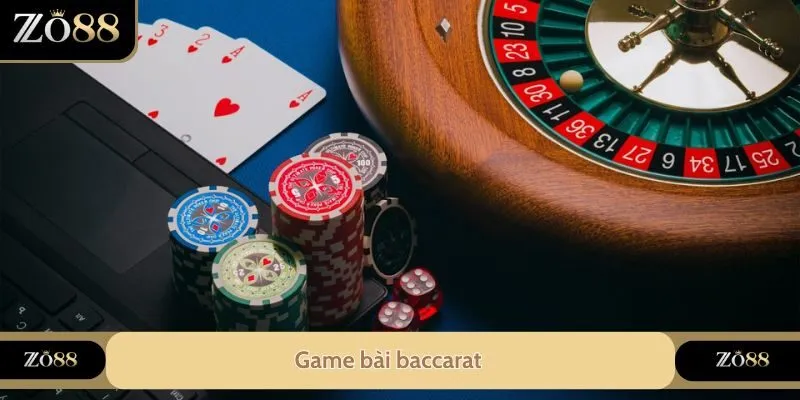 Game bài baccarat